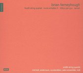 Brian Ferneyhough: Fourth String Quartet; Kurze Schatten II; Trittico per g.s.; Terrain