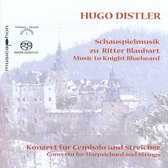 Hugo Distler: Schauspielmusik zu Ritter Blaubart; Concerto für Cembalo und Streicher