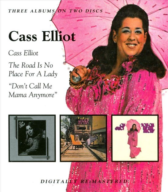 Cass Elliot / The Road Is No Place For A Lady / Don't Call Me Mama Anymore