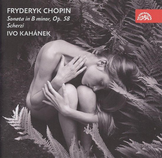 Ivo Kahanek - Sonata In B Minor-Scherzi (CD) - Ivo Kahanek