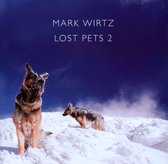 Mark Wirtz - Lost Pets 2 (CD)