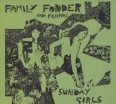 Family Fodder - Sunday Girls (CD)