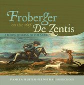 Frobeger On The 1658 De Zentis
