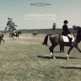 Little Black Dress - Don't Worry Baby (7" Vinyl Single)