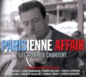Parisienne Affair: Les Hommes Chantent