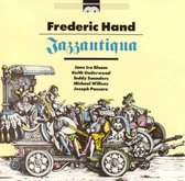 Frederic Hand: Jazzantiqua
