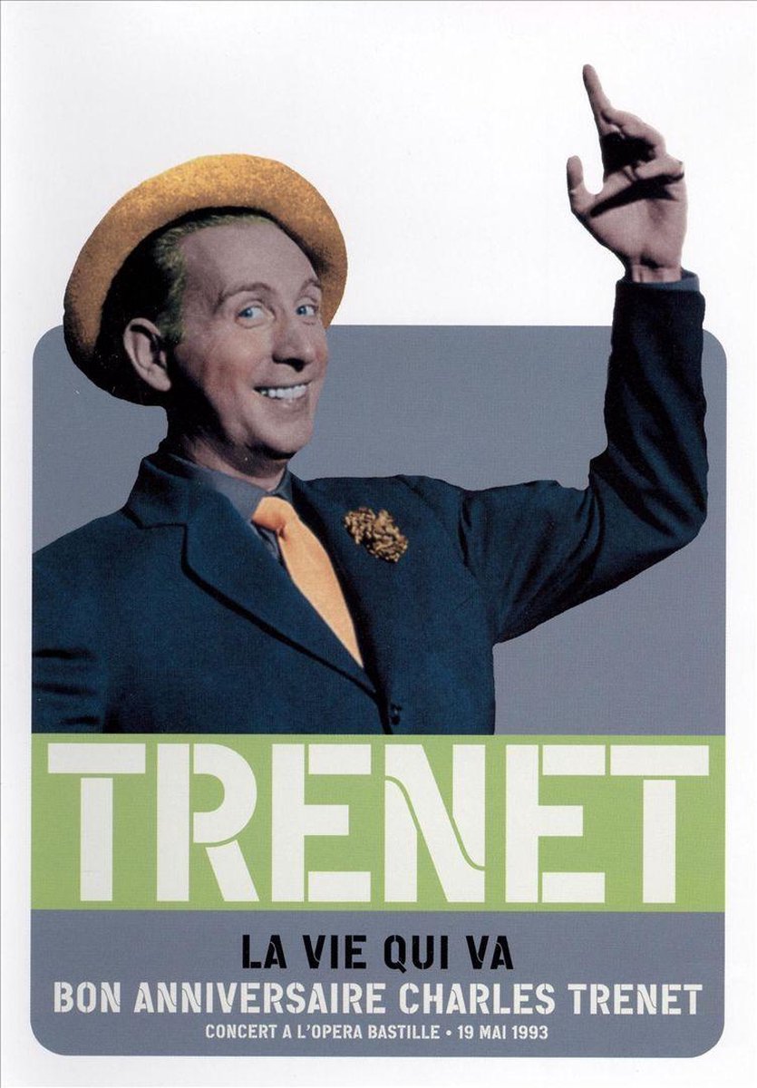 Vie Qui VA: Bon Anniversaire Charles Trenet