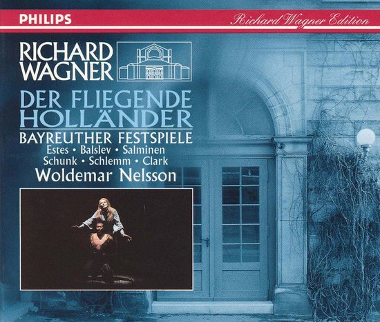 Philips Richard Wagner Edition : Der fliegende Holländer, Bayreuther Festspiele avec Woldemar Nelsson