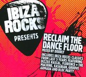 Ibiza Rocks Presents: Reclaim the Dance Floor