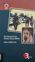 Biz Osmanlı'ya Neden İsyan Ettik?