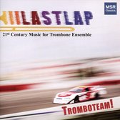 Last Lap: 21st Century Music for Trombone Ensemble