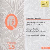 Domenico Scarlatti: Complete Piano Sonatas, Vol. 15 - Sonatas K.484-K.513 + Bonus-Tracks with Eric Shaefer