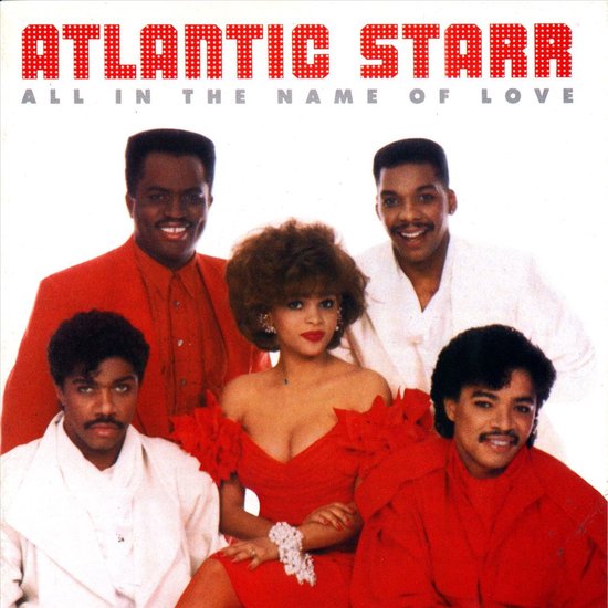 ATLANTIC STARR ALL IN THE NAME OF LOVE albumhoes met vijf artiesten in rode en witte kleding.