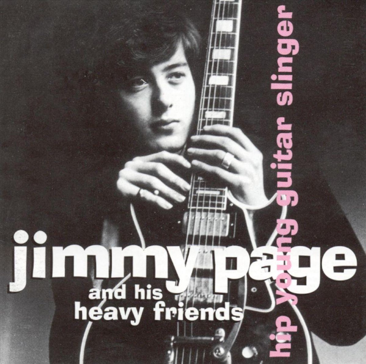 Hip Young Guitar Slinger: Jimmy Page And His Heavy Friends - Jimmy Page