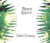 Bird Show - Green Inferno (CD)