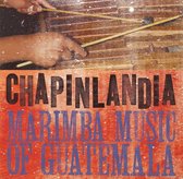 Chapinlandia - Marimba Music Of Guatemala (CD)