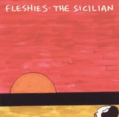 Fleshies - The Sicillian (CD)