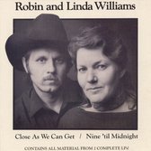 Robin & Linda Williams - As Close As We Can Get/Nine Til Mi (CD)