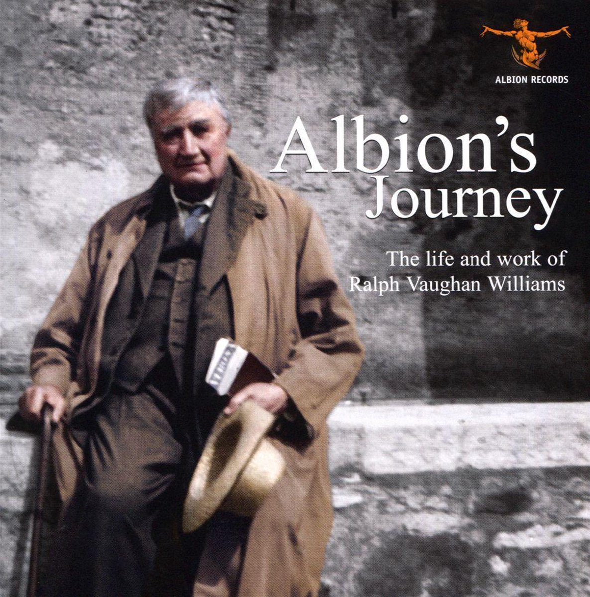 Albions Journey: The Life And Works Of Vaughan Williams