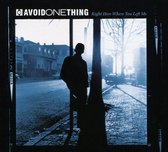 Avoid One Thing - Right Here Were You Left Me (CD)