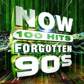 Now 100 Hits: Forgotten '90s