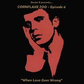 Dustin E Presents... Cornflake Zoo, Vol. 6