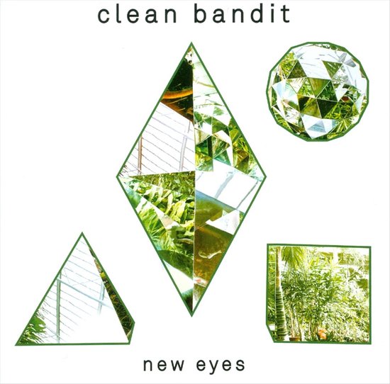 Clean Bandit - New Eyes