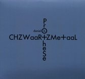 Daniel B. Prothese - Chzwaar+Zme+Aal (2 CD) (Limited Edition)