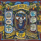 Squirrel Nut Zippers - Beasts Of Burgundy (LP)