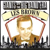 Giants of the Big Band Era: Les Brown