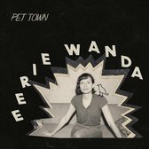 Eerie Wanda - Pet Town (CD)