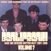 Beat!Freak! Volume 7 - Rare And Obscure British Beat 1964 - 1966