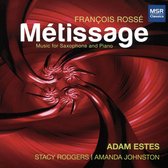 François Rossé: Métissage - Music for Saxophone and Piano