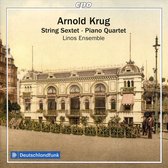 Krug / String Sextet / Piano Quartet