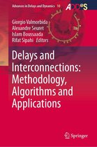 Advances in Delays and Dynamics 10 - Delays and Interconnections: Methodology, Algorithms and Applications