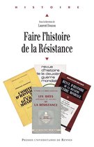 Histoire - Faire l'histoire de la Résistance