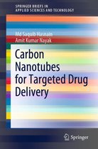 SpringerBriefs in Applied Sciences and Technology - Carbon Nanotubes for Targeted Drug Delivery