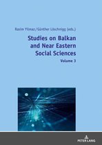 Studies on Balkan and Near Eastern Social Sciences – Volume 3