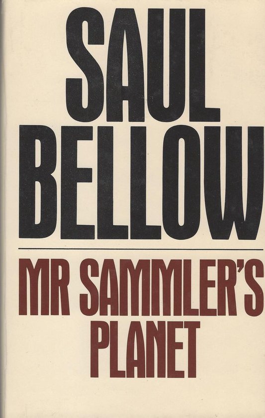 Boekomslag met de titel SAUL BELLOW MR SAMMLER'S PLANET in grote zwarte en bruine letters.