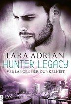 Hunter-Legacy-Reihe 3 - Hunter Legacy - Verlangen der Dunkelheit