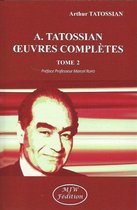 A. TATOSSIAN OEUVRES COMPLÈTES TOME 2