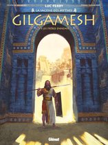 Gilgamesh 1 - Gilgamesh - Tome 01