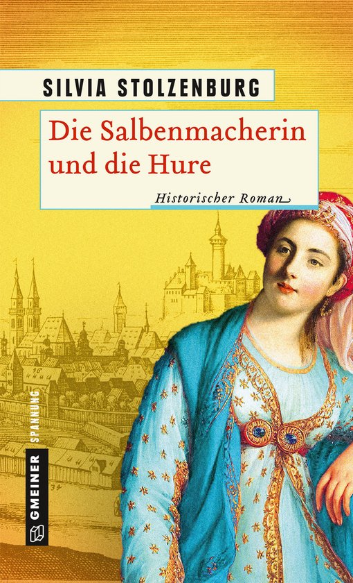 Die Salbenmacherin 3 - Die Salbenmacherin und die Hure - cover
