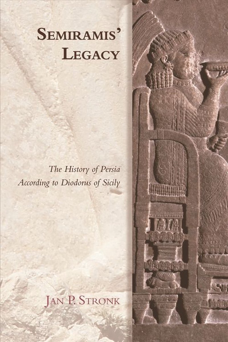Edinburgh Studies in Ancient Persia - Semiramis' Legacy - Jan Stronk
