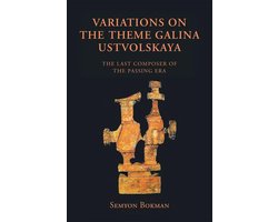 Variations on the Theme Galina Ustvolskaya