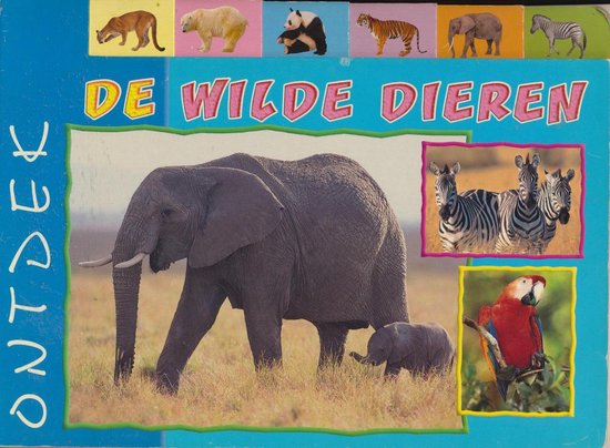 9789085452416 - Ontdek de wilde dieren