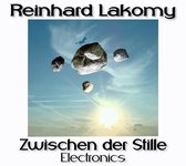 Reinhard Lakomy - Zwischen Der Stille-Electronics (CD)