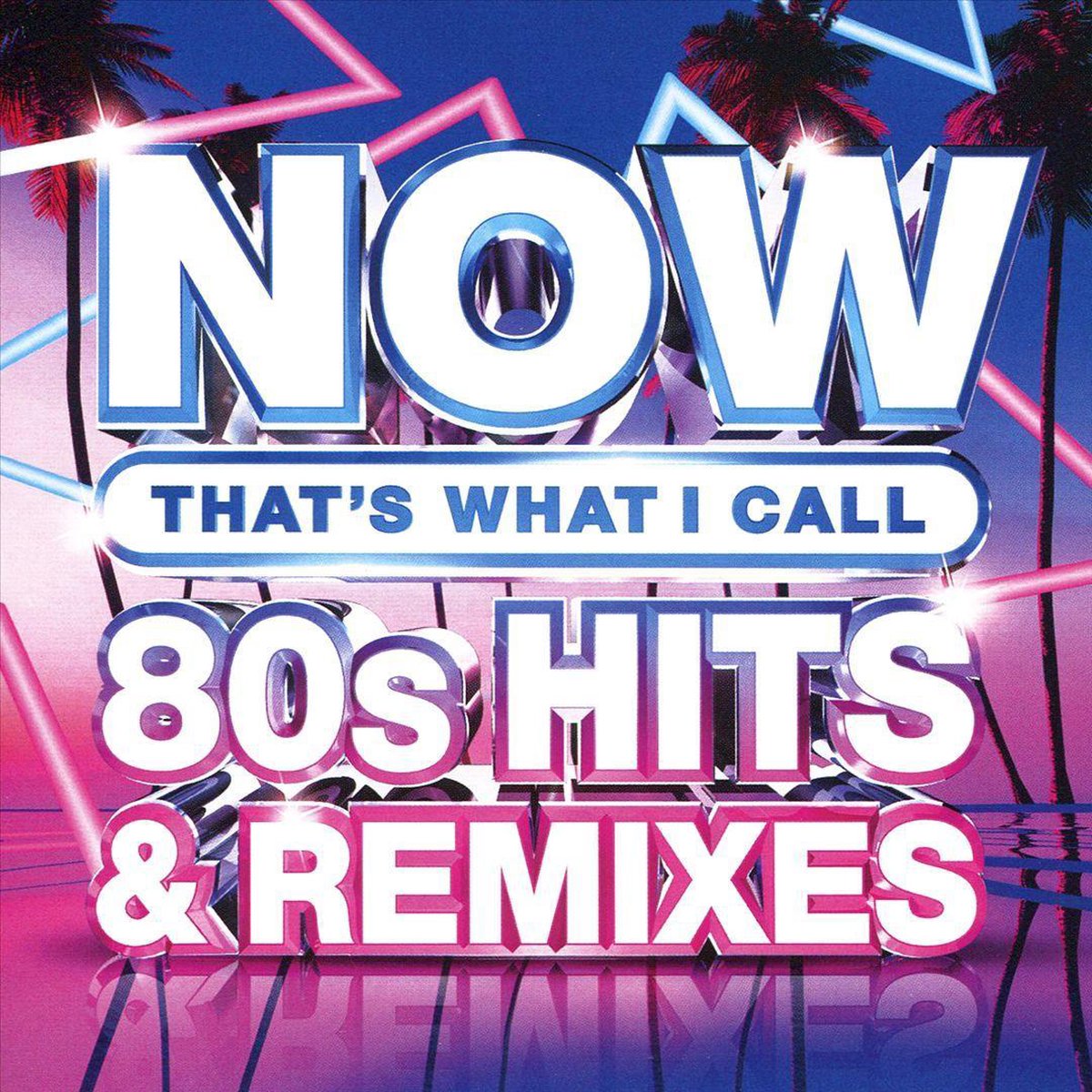 Now Thats What I Call Hits & Remixes 2019