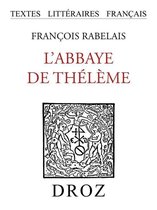 Textes littéraires français - L'Abbaye de Thélème