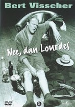 Bert Visscher: Nee, Dan Lourdes (D)